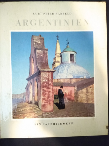 Argentinien - Kurt Peter Karfeld (Usado)