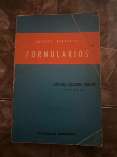 Libro Derecho Mercantil Formularios Francisco Escalona Romer
