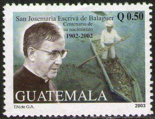 Guatemala Sello 100 Años Nacimiento San Josemaría Escrivá