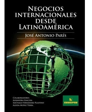 Negocios Internacionales Desde Latinoamérica - Errepar