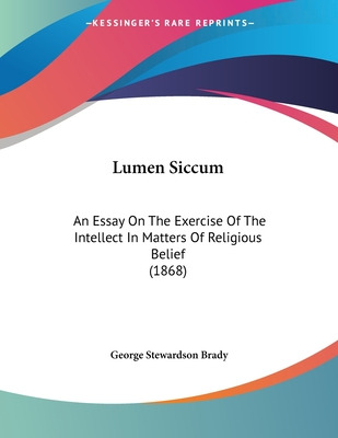 Libro Lumen Siccum: An Essay On The Exercise Of The Intel...