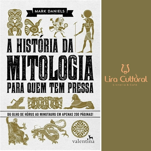 A História Da Mitologia Para Quem Tem Pressa