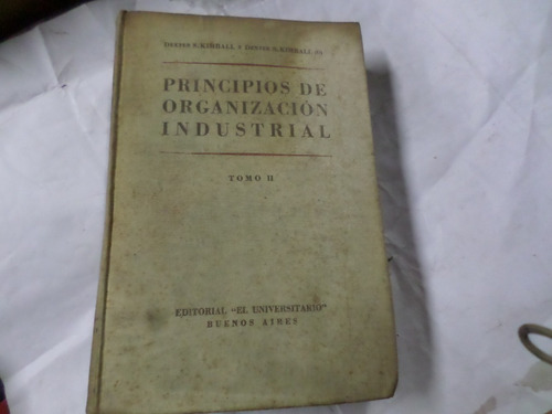 Principios De Organizacion Industrial , Tomo 2 -kimball