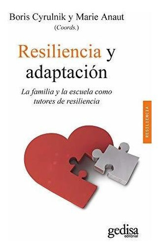 Libro : Resiliencia Y Adaptacion La Familia Y La Escuela...