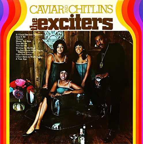 Lp Caviar And Chitlins - Exciters