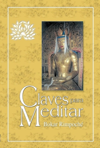 Claves Para Meditar, Rimpoche Bokar, Dharma