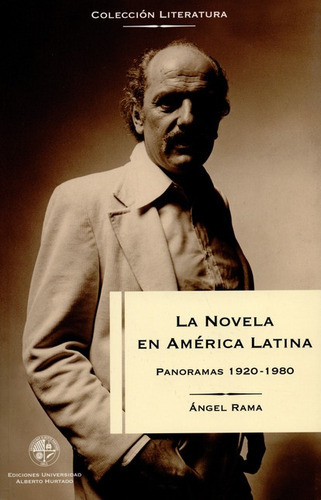 Libro La Novela En America Latina. Panoramas 1920-1980