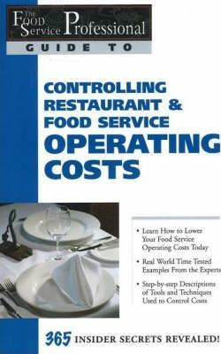 Food Service Professionals Guide To Controlling Restauran...