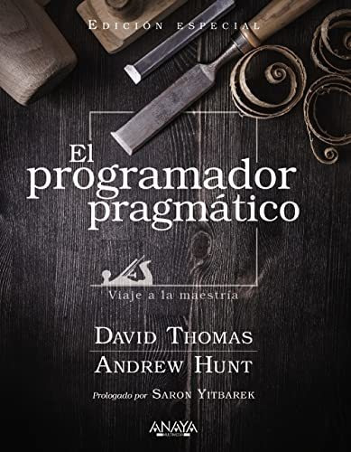 El Programador Pragmático. Edición Especial: Viaje A La Maes