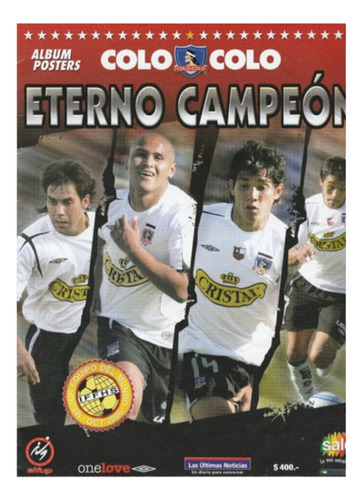  Álbum Colo Colo Eterno Campeón Completo - Pegado Salo