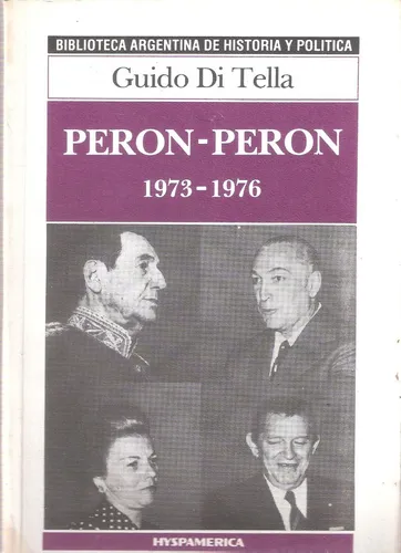 Perón - Perón 1973-1976, Guido Di Tella (Usado)