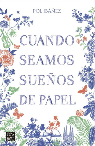 Libro Cuando Seamos Sueãos De Papel - Pol Ibaãez