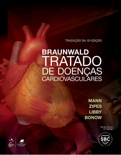 Braunwald - Tratado de Doenças Cardiovasculares, de Bonow Bonow. Editora Gen – Grupo Editorial Nacional Part S/A, capa mole em português, 2017