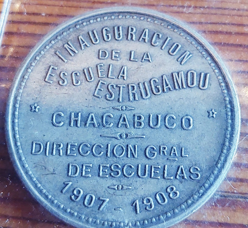 Medalla Inauguración Escuela Estrugamou Chacabuco 1907 1908