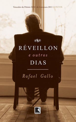 Réveillon e outros dias, de Gallo, Rafael. Editora Record Ltda., capa mole em português, 2012