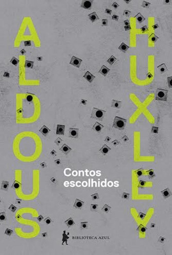 Contos escolhidos, de Huxley, Aldous Leonard. Editora Globo S/A, capa mole em português, 2014