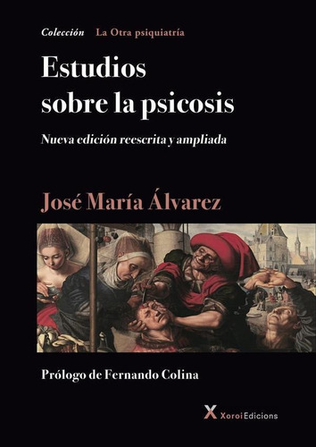 Estudios Sobre La Psicosis - José María Álvarez