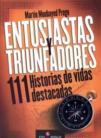 Entusiastas Y Triunfadores * - Martín Moubayred Prego