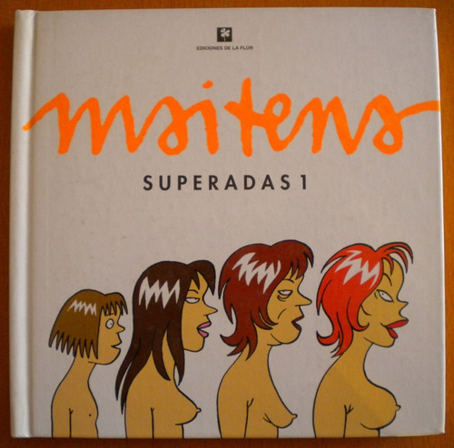 Maitena / Superadas 1 / Ediciones De La Flor Excelente Estad