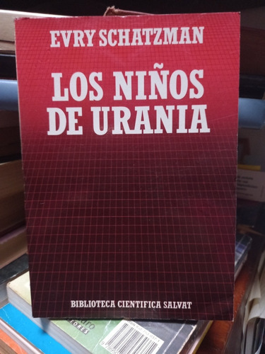 Los Niños De Urania. Evry Schatzman.