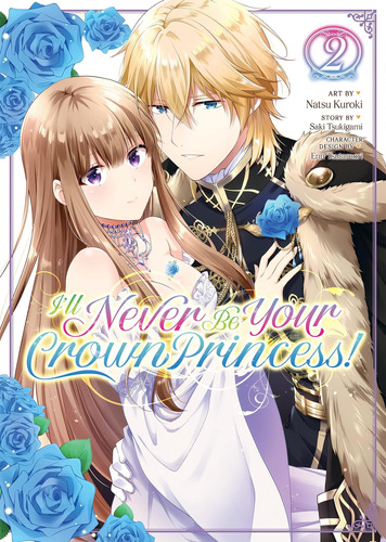 Libro: ¡nunca Seré Tu Princesa Heredera! (manga) Vol. 2