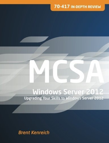 70417 Indepth Review Upgrading Your Skills To Windows Server