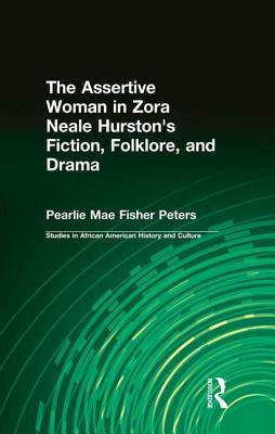 Libro The Assertive Woman In Zora Neale Hurston's Fiction...