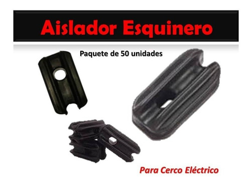 Aislador Esquinero Para Cerco Eléctrico Paq. 50 Und.