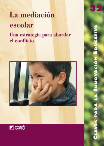 Libro: La Mediación Escolar: Una Estrategia Para Abordar El 