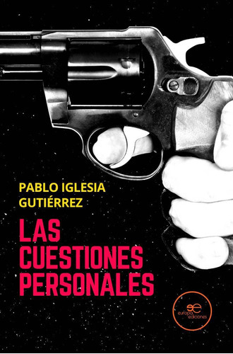 Las Cuestiones Personales - Iglesia Gutiérrez, Pablo  - * 