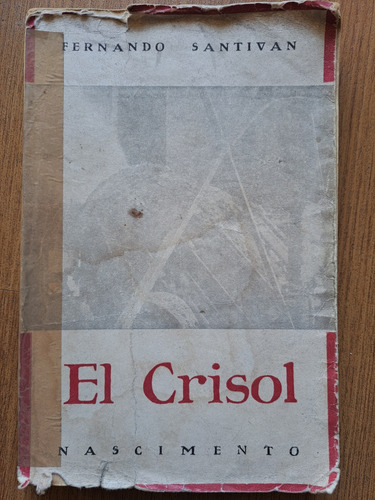 Libro: El Crisol De Fernando Santiván