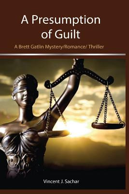 Libro A Presumption Of Guilt: A Brett Gatlin Mystery/roma...