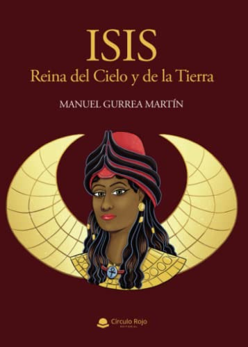 Isis Reina Del Cielo Y De La Tierra -sin Coleccion-