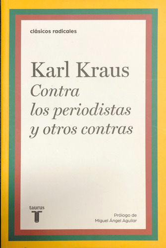Contra Los Periodistas Y Otros Contras - Karl Kraus