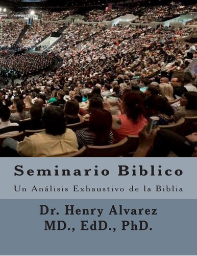 Libro Seminario Biblico Un Análisis Exhaustivo De La Biblia