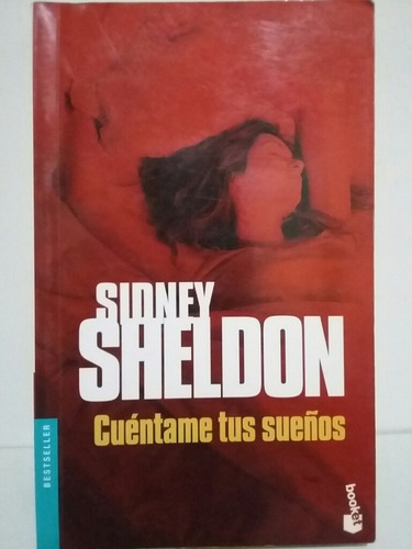 Cuéntame Tus Sueños. Por Sidney Sheldon. (Usado)