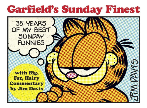 Libro: Garfields Sunday Finest: 35 Years Of My Best Sunday F