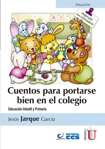 Cuentos Para Portarse Bien En El Colegio Educación Infantil 