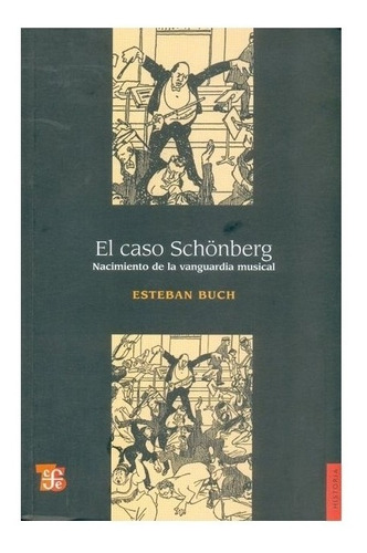 Estudios | El Caso Schönberg. Nacimiento De La Vanguardia M