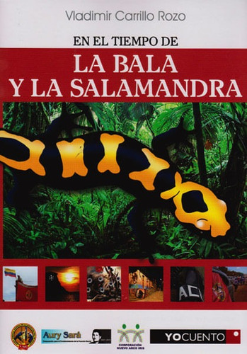 En El Tiempo De La Bala Y La Salamandra, De Vladimir Carrillo Rozo. Editorial Codice Producciones Limitada, Tapa Blanda, Edición 2016 En Español