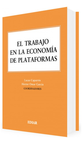 El Trabajo En La Economía De Las Plataformas