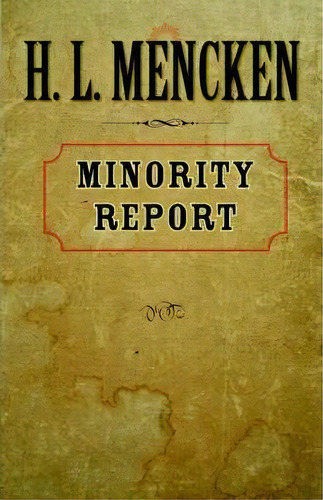 Minority Report, De H. L. Mencken. Editorial Johns Hopkins University Press, Tapa Blanda En Inglés