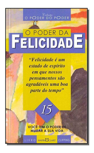 Poder Da Felicidade - Pocket), De Vários. Editora Martin Claret Em Português