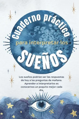 Libro: Cuaderno Práctico Para Interpretar Los Sueños: 150 Y