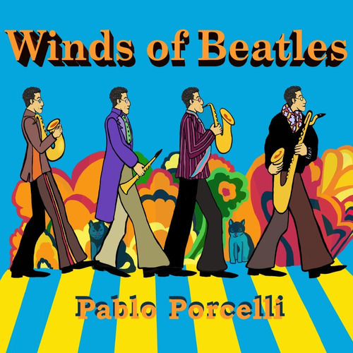 Pablo Porcelli.  Winds Of Beatles 