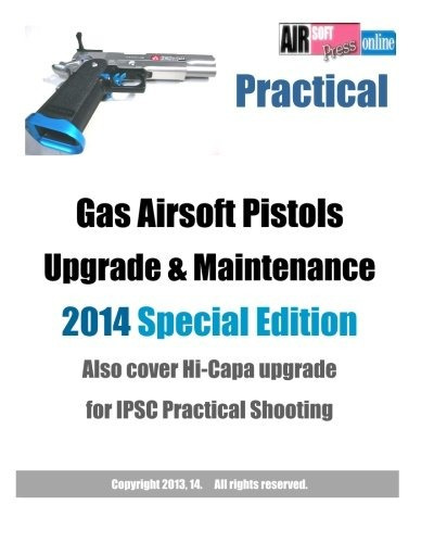 Practical Gas Airsoft Pistols Upgrade  Y  Maintenance 2014 S