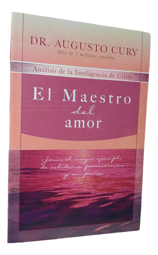 El Maestro Del Amor: Análisis De La Inteligencia De Cristo.