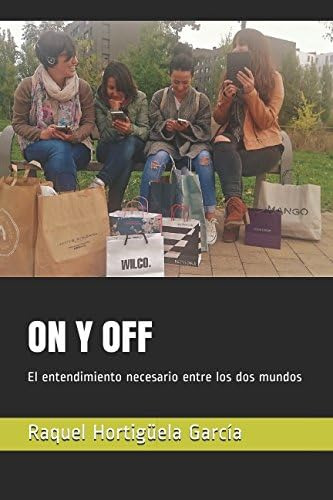 Libro: On Y Off: El Entendimiento Necesario Entre Los Dos Mu