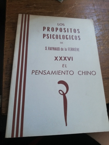 Los Propósitos Psicológicos El Pensamiento Chino Raynaud 