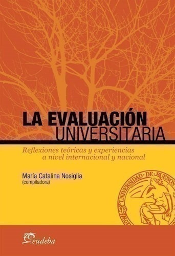 La Evaluación Universitaria - Nosiglia, María C. (papel